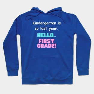 Hello First Grade T-Shirt Hoodie